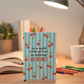 Be Cherry Kind – A5 Soft Cover Notebook with Motivational Quote