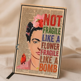 Fragile like a bomb journal empowering women notebook Artstri